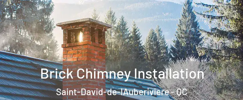 Brick Chimney Installation Saint-David-de-lAuberiviere - QC