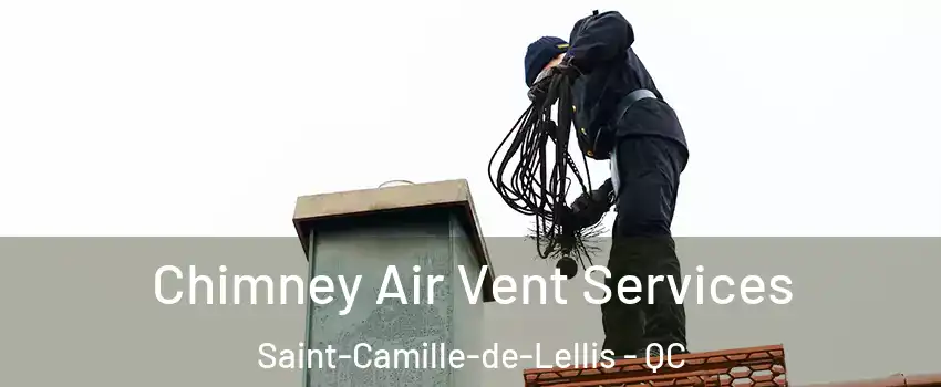 Chimney Air Vent Services Saint-Camille-de-Lellis - QC