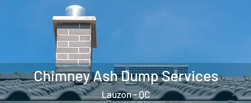 Chimney Ash Dump Services Lauzon - QC