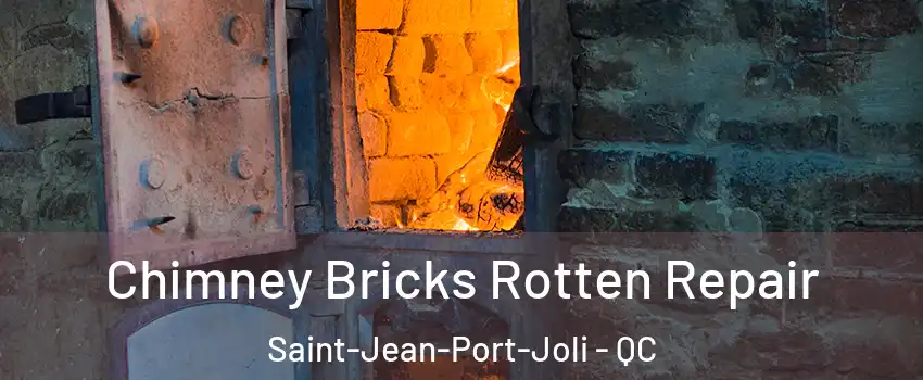 Chimney Bricks Rotten Repair Saint-Jean-Port-Joli - QC