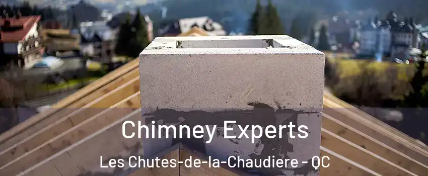 Chimney Experts Les Chutes-de-la-Chaudiere - QC