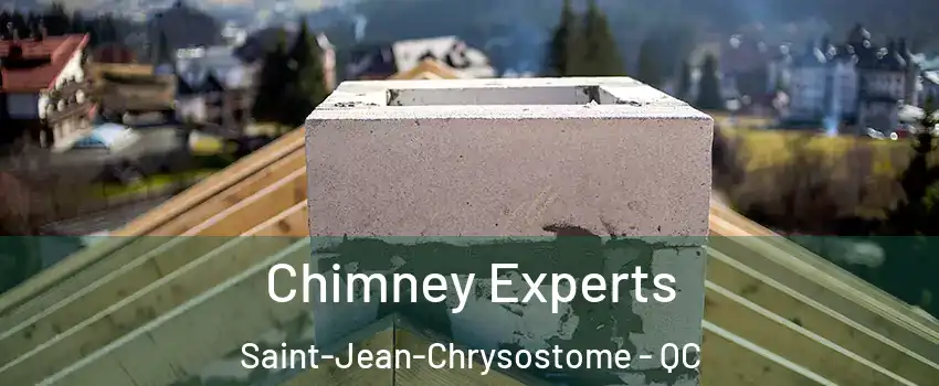  Chimney Experts Saint-Jean-Chrysostome - QC