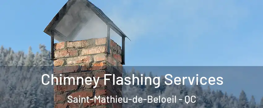Chimney Flashing Services Saint-Mathieu-de-Beloeil - QC