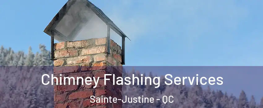  Chimney Flashing Services Sainte-Justine - QC