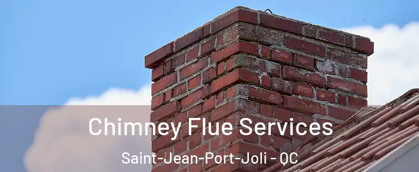 Chimney Flue Services Saint-Jean-Port-Joli - QC