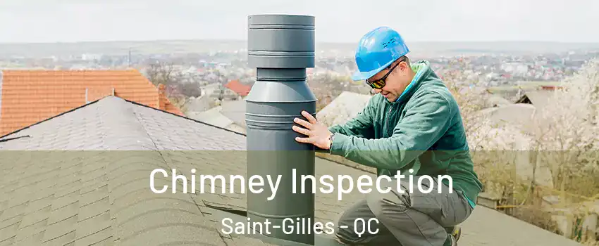  Chimney Inspection Saint-Gilles - QC