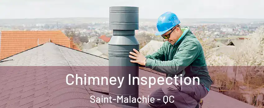Chimney Inspection Saint-Malachie - QC