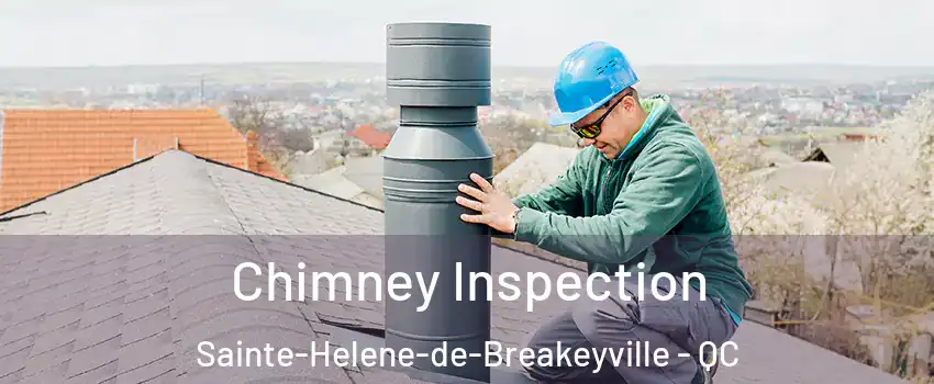  Chimney Inspection Sainte-Helene-de-Breakeyville - QC