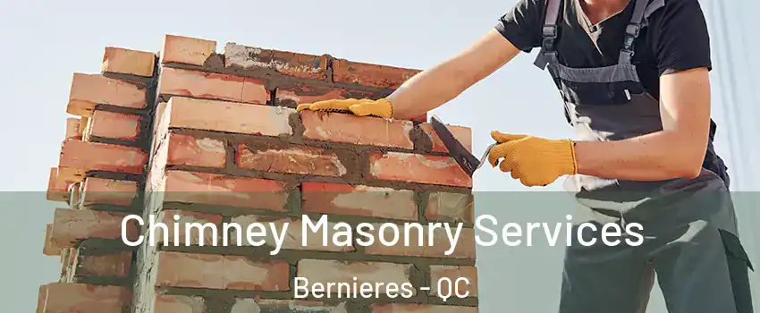Chimney Masonry Services Bernieres - QC