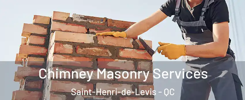  Chimney Masonry Services Saint-Henri-de-Levis - QC