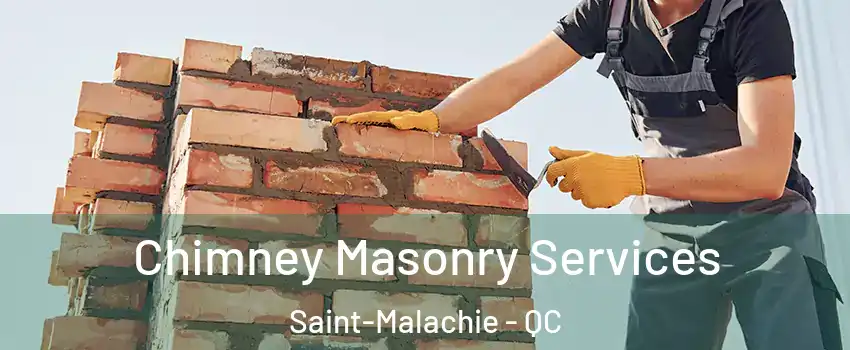 Chimney Masonry Services Saint-Malachie - QC