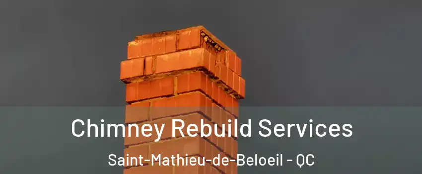 Chimney Rebuild Services Saint-Mathieu-de-Beloeil - QC