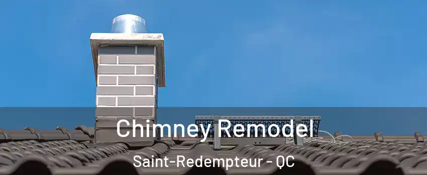  Chimney Remodel Saint-Redempteur - QC