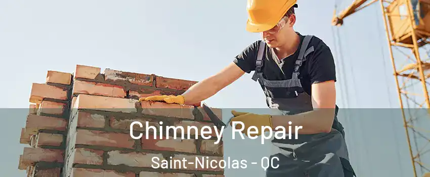 Chimney Repair Saint-Nicolas - QC