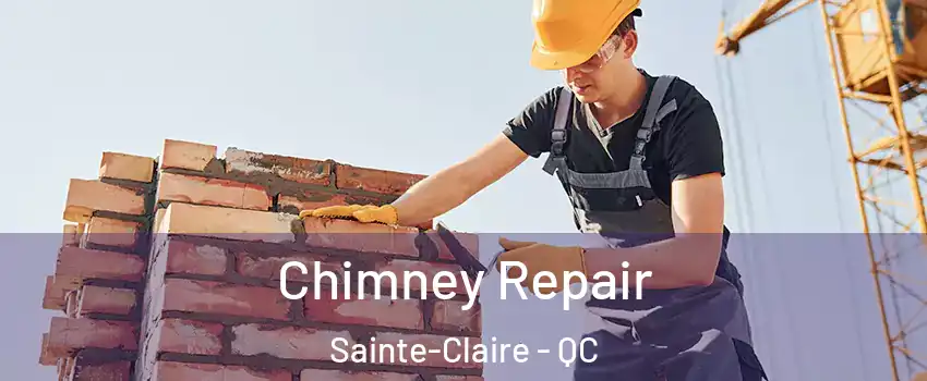 Chimney Repair Sainte-Claire - QC
