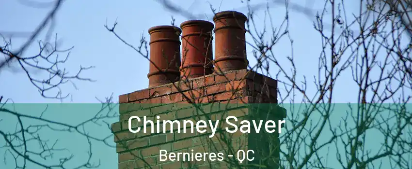 Chimney Saver Bernieres - QC