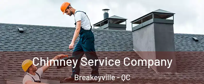  Chimney Service Company Breakeyville - QC