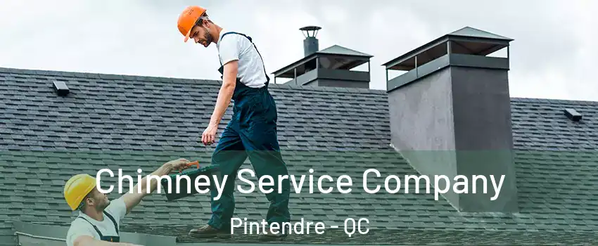 Chimney Service Company Pintendre - QC