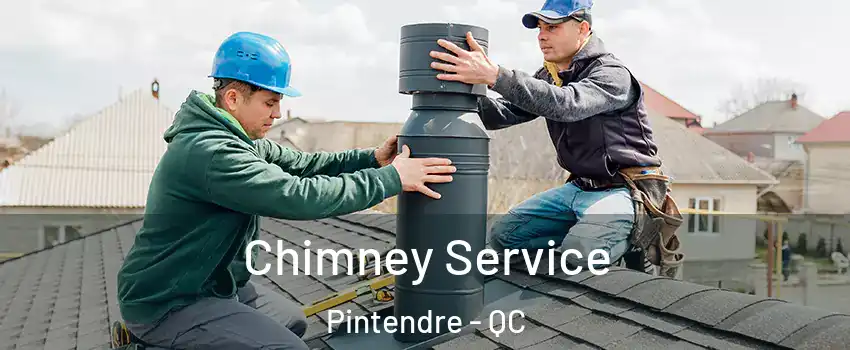 Chimney Service Pintendre - QC