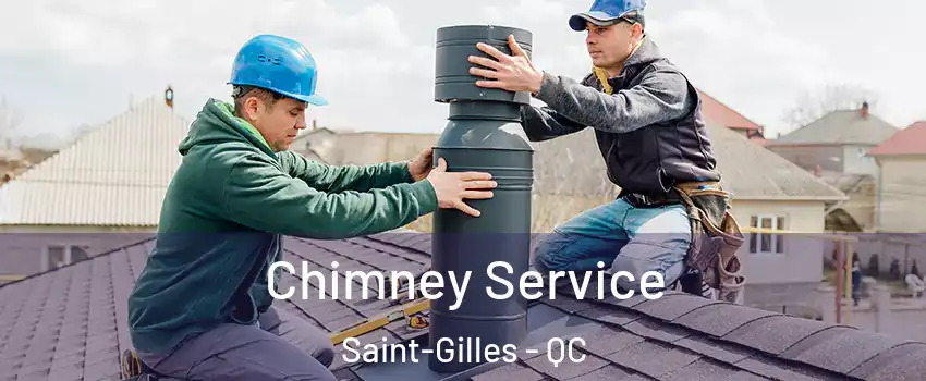Chimney Service Saint-Gilles - QC