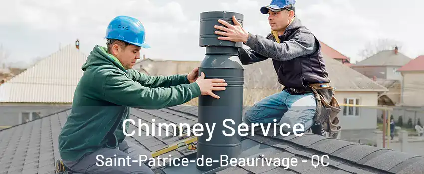 Chimney Service Saint-Patrice-de-Beaurivage - QC