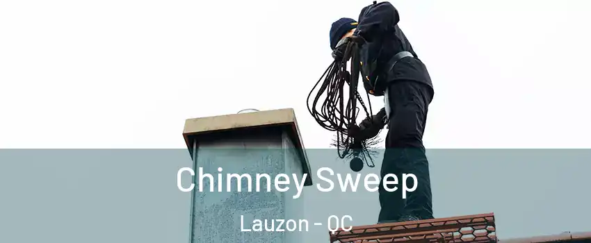 Chimney Sweep Lauzon - QC