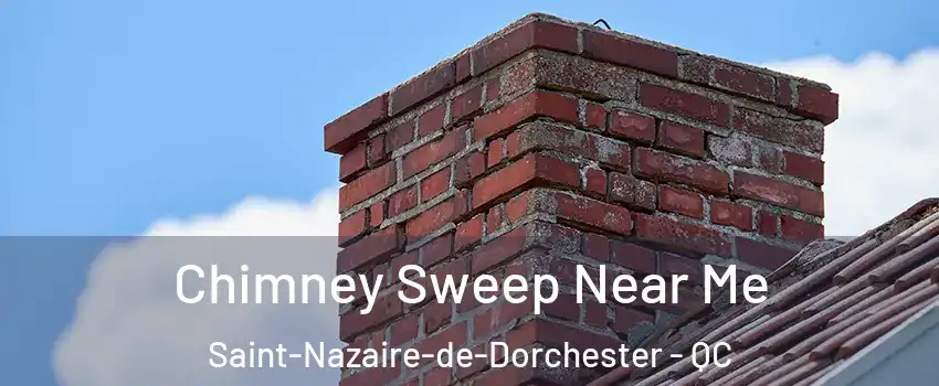  Chimney Sweep Near Me Saint-Nazaire-de-Dorchester - QC