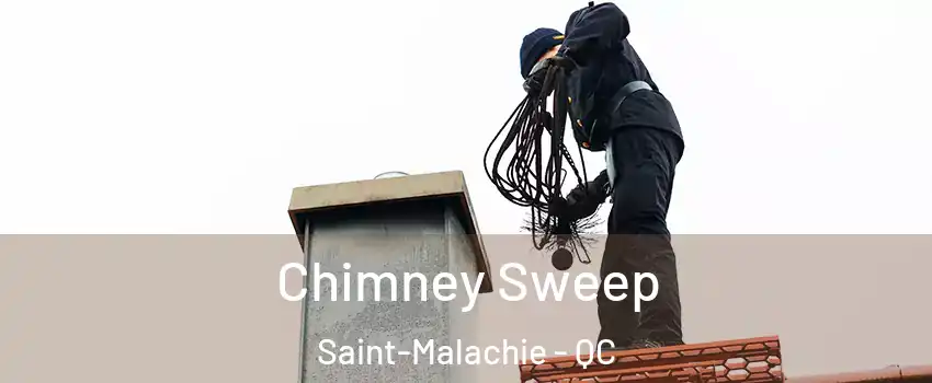 Chimney Sweep Saint-Malachie - QC