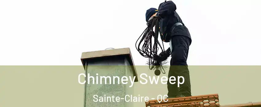 Chimney Sweep Sainte-Claire - QC