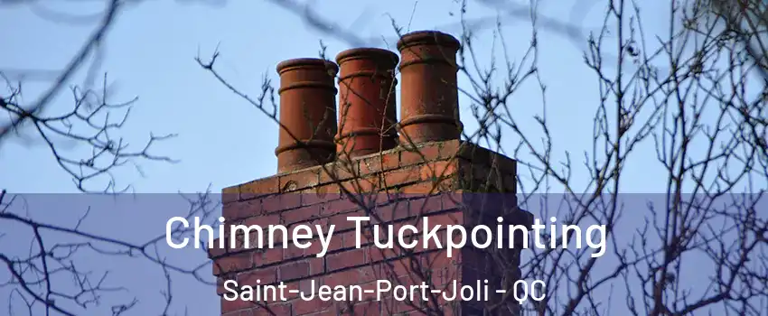 Chimney Tuckpointing Saint-Jean-Port-Joli - QC