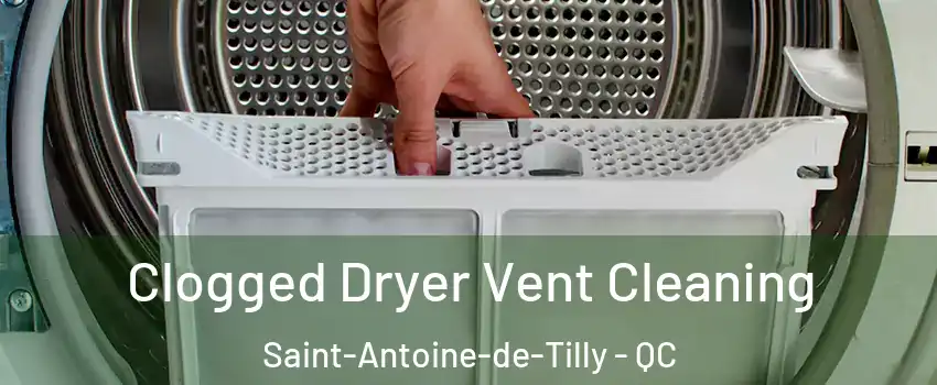 Clogged Dryer Vent Cleaning Saint-Antoine-de-Tilly - QC