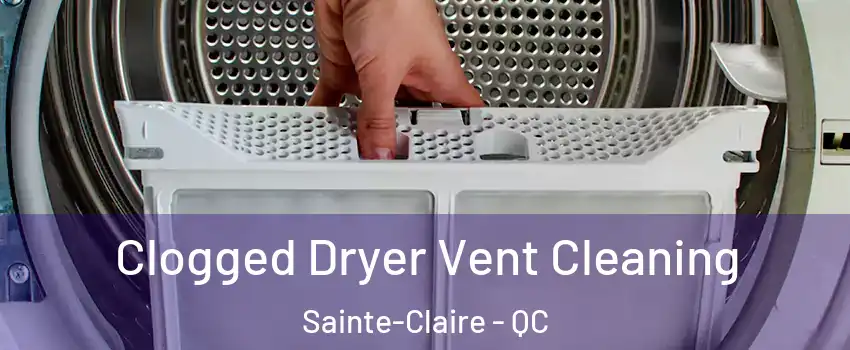  Clogged Dryer Vent Cleaning Sainte-Claire - QC