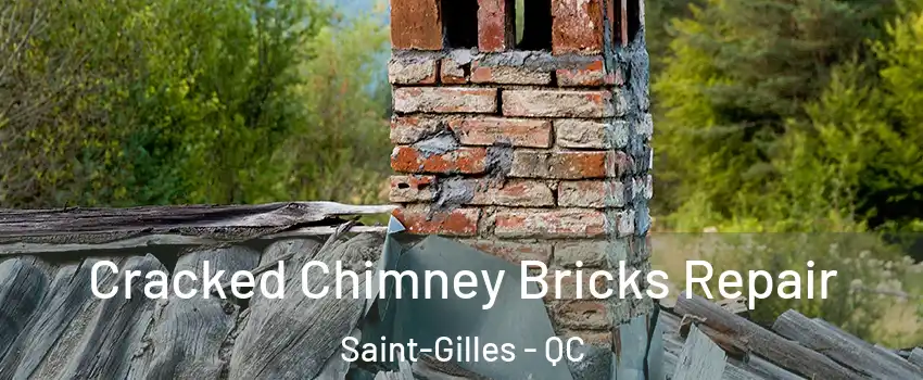 Cracked Chimney Bricks Repair Saint-Gilles - QC