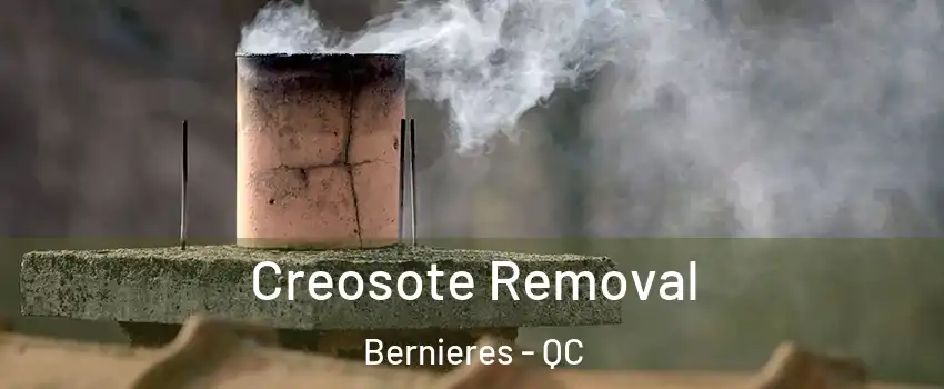  Creosote Removal Bernieres - QC