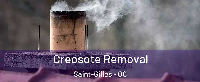 Creosote Removal Saint-Gilles - QC