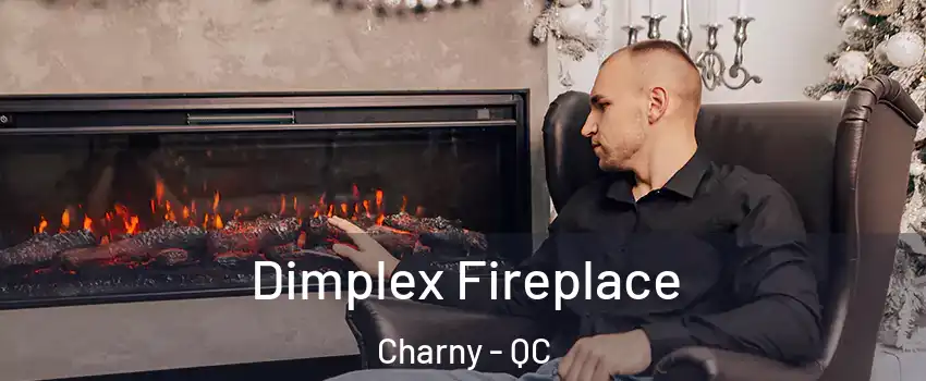  Dimplex Fireplace Charny - QC