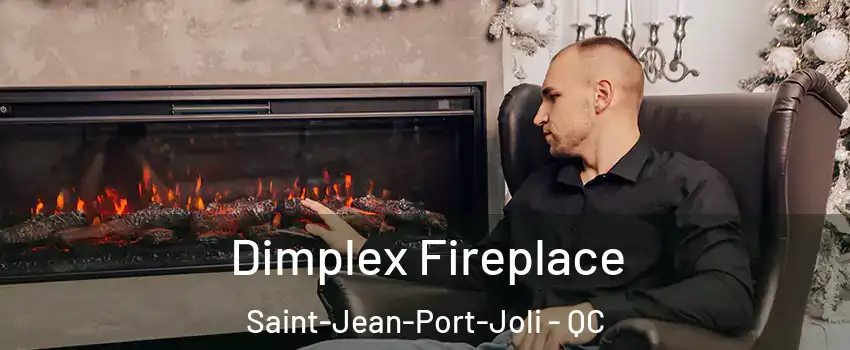 Dimplex Fireplace Saint-Jean-Port-Joli - QC