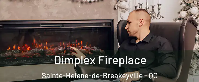 Dimplex Fireplace Sainte-Helene-de-Breakeyville - QC