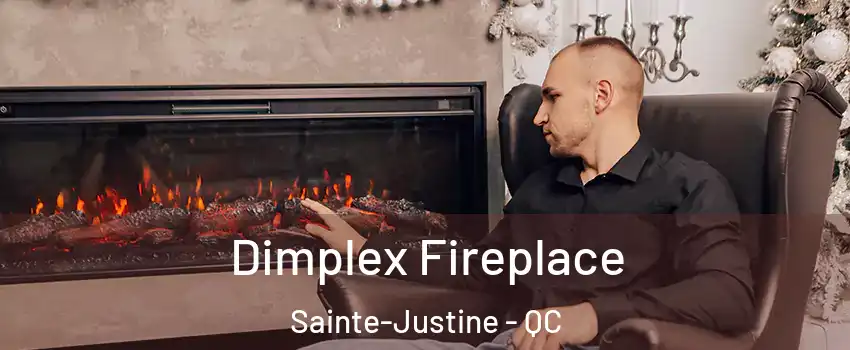  Dimplex Fireplace Sainte-Justine - QC