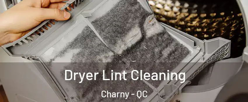 Dryer Lint Cleaning Charny - QC