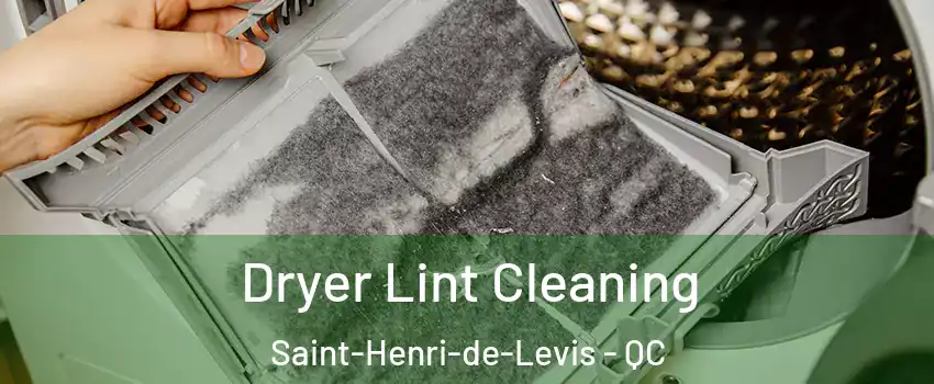 Dryer Lint Cleaning Saint-Henri-de-Levis - QC
