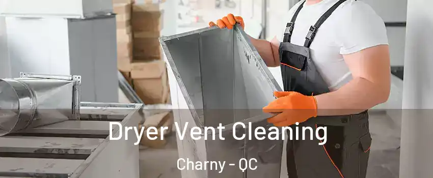 Dryer Vent Cleaning Charny - QC