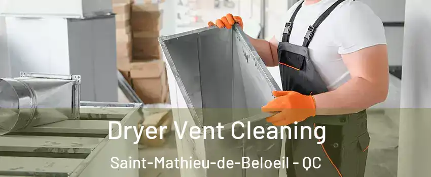 Dryer Vent Cleaning Saint-Mathieu-de-Beloeil - QC