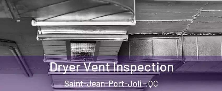 Dryer Vent Inspection Saint-Jean-Port-Joli - QC