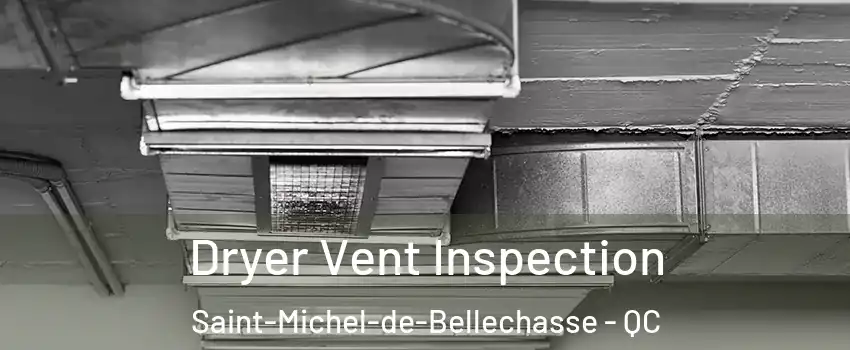 Dryer Vent Inspection Saint-Michel-de-Bellechasse - QC