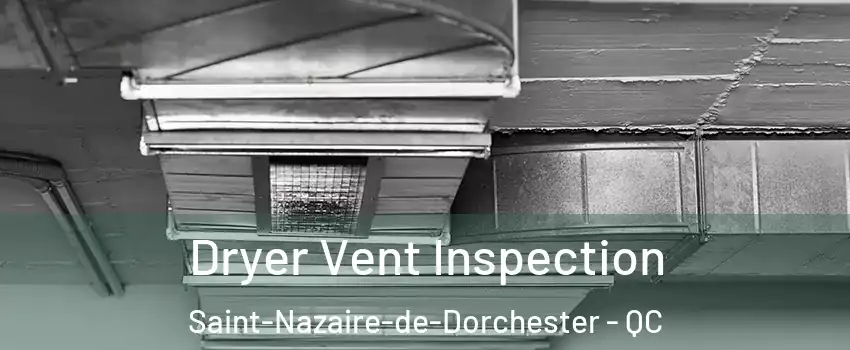 Dryer Vent Inspection Saint-Nazaire-de-Dorchester - QC