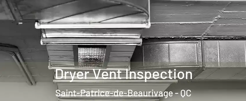 Dryer Vent Inspection Saint-Patrice-de-Beaurivage - QC