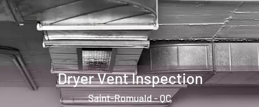 Dryer Vent Inspection Saint-Romuald - QC
