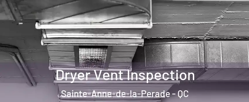 Dryer Vent Inspection Sainte-Anne-de-la-Perade - QC