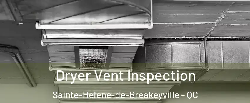  Dryer Vent Inspection Sainte-Helene-de-Breakeyville - QC